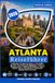 Atlanta Reiseführer: Entdecken Sie Atlantas Beste in der Hälfte der Zeit