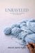 UNRAVELED: A Guide For Those Navigating The "In Between