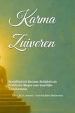 Karma Zuiveren: Boeddhistisch Berouw, Belijdenis en Praktische Wegen naar Innerlijke Transformatie
