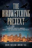 The Independently Published The Perfect Pretext-The Birdwatching Pretext