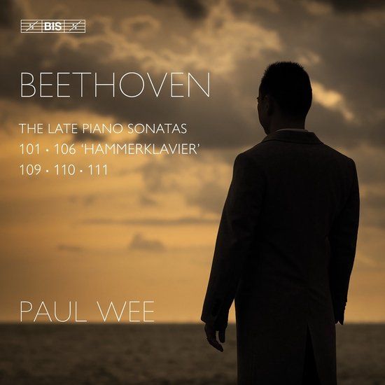 Beethoven: Paul Wee - Beethoven: The Late Piano Sonatas (SACD)