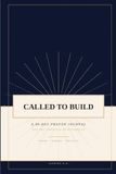 Called to Build: A 90-Day Prayer Journal and Devotional for the Christian Entrepreneur