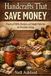 Handcrafts Bol Handcrafts That Save Money: Practical Skills, Recipes, and Simple Patterns for Everyday Living