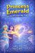 Princess Emerald The Princess Emerald Mermaid- Princess Emerald and the Whispering Tides