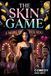 THE SKIN GAME (COMEDY)
