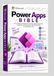 Microsoft Power App Bible: From Design to Deployment
