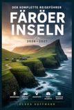 FÄRÖER INSELN REISEFÜHRER 2026–2027