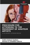 PROCEDURE OmniScriptum SRL Procedure for Attending to the Movement of Amateur Artists