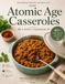 Atomic Pyrex Atomic Age Casseroles: A PYREX COOKBOOK