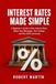 Interest Made Simple Interest Rates Made Simple