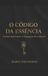 O Independently Published O código da essência