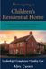 Managing a Children’s Residential Home: Leadership, Compliance and Creating Positive Outcomes