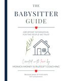 The Babysitter Guide: Everything Your Babysitter Needs to Know