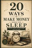 20 Libri GmbH 20 Ways To Make Money While You Sleep Paperback