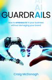 Guardrails: Libri GmbH Guardrails: How to embrace AI in your business without damaging your brand