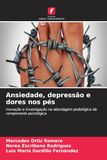 Ansiedade, Edicoes Nosso Conhecimento Ansiedade, depressão e dores nos pés Paperback