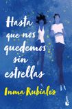 Hasta Libri GmbH Hasta Que Nos Quedemos Sin Estrellas / Until We Run Out of Stars Paperback