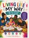 Living Life My Way: An Adult Coloring Book Celebrating Independence, Friendship, Community, and Life Skills
