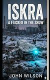 ISKRA: A Flicker in the Snow