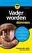Vader Voor Dummies Vader worden voor Dummies, 2e editie