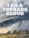 Independently Published Je suis un nuage tornade