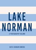 Lake Norman: A Photography Volume