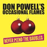 Occasional Flames Never Mind the Baubles