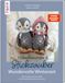 Häkelfreunde frechverlag GmbH Häkelfreunde & Stickzauber - Wundervolle Winterzeit