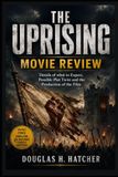THE UPRISING Movie Review / Details of what to Expect, Possible Plot Twist and the Production of the Film / 2023