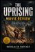 THE UPRISING Movie Review / Details of what to Expect, Possible Plot Twist and the Production of the Film / 2023