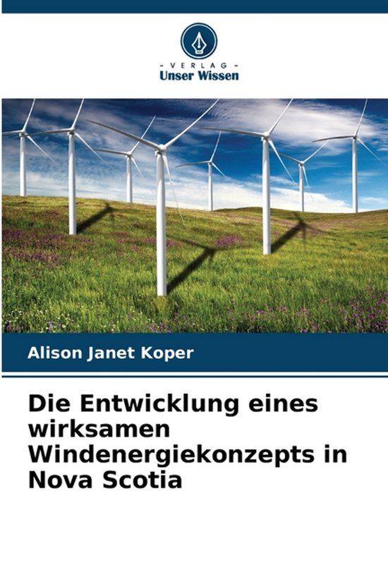 Die Bol Die Entwicklung eines wirksamen Windenergiekonzepts in Nova Scotia