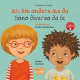 Ich bin anders als du / Ich bin wie du (Deutsch-Italienisch): Zweisprachiges Kinderbuch (Wendebuch) mit MP3-Hörbuch zum Herunterladen
