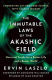 Immutable St Martin's Press The Immutable Laws Of The Akashic Field Paperback