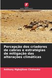 Percepção OmniScriptum SRL Percepção dos criadores de cabras e estratégias de mitigação das alterações climáticas