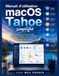 Manuel Apple Manuel d'utilisation macOS Tahoe simplifié: Apprenez à maîtriser votre Mac, organiser vos fichiers, utiliser les applications intégrées, améliorer votre productivité et protéger votre vie privée.