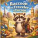 Raccoon the Traveler in Europe: Raccoon the Traveler: A Fun Adventure Across Europe for Kids Ages 3–6