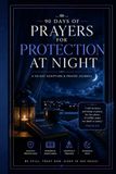 Prayers for Protection at Night: A 90-Day Scripture and Prayer Journal
