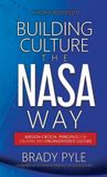 Building Libri GmbH Building Culture the NASA Way: Mission-Critical Principles For Creating Any Organization's Culture
