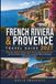 French Riviera & Provence Travel Guide 2027