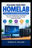 BUILDING Independently Published BUILDING YOUR FIRST HOMELAB