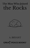 The Man Who Joined the Rocks