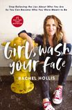 Girl, Bol Girl, Wash Your Face