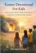 Easter Independently Published Easter Devotional For Kids