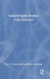 Cultural Routledge Cultural Game Studies: Critical Approaches Hardcover