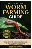 THE COMPLETE WORM FARMING GUIDE