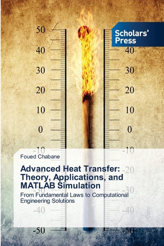 Advanced Scholars' Press Advanced Heat Transfer