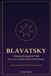 Blavatsky: L'Iniziata che Squarciò il Velo — Vita, ricerca e rivelazioni di Helena Petrovna Blavatsky