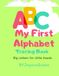 ABC MY FIRST ALPHABET TRACING BOOK