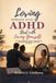 LOVING SOMEONE WITH ADHD STARTS WITH LOVING YOURSELF