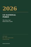 2026 US National Parks: The Entry And Reservation Guide